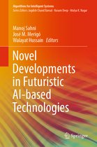 Algorithms for Intelligent Systems- Novel Developments in Futuristic AI-based Technologies