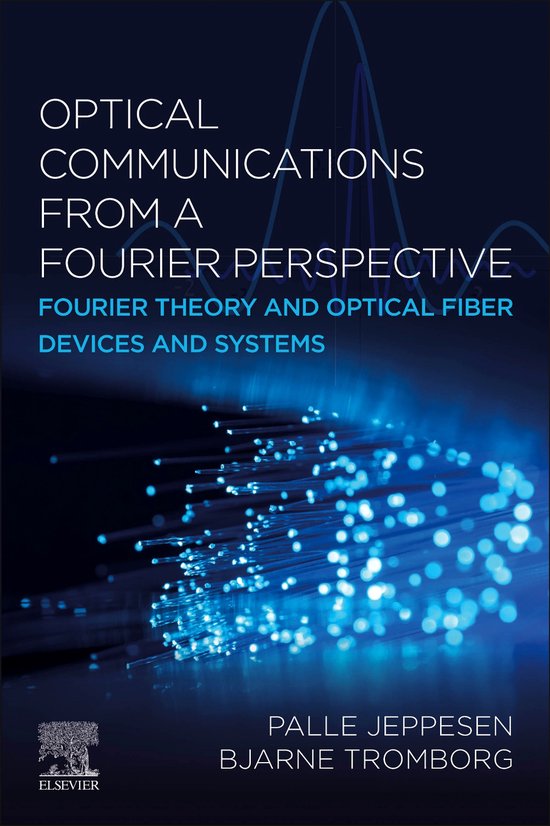 Optical Communications from a Fourier Perspective 9780443238000