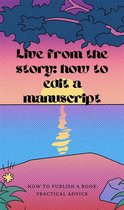 ba 1 - Live from the story: how to edit a manuscript