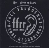 Ffrr - Silver On Black
