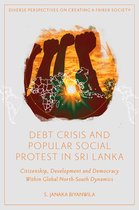 Diverse Perspectives on Creating a Fairer Society- Debt Crisis and Popular Social Protest in Sri Lanka