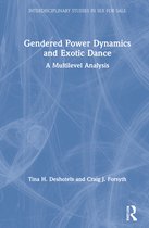 Interdisciplinary Studies in Sex for Sale- Gendered Power Dynamics and Exotic Dance