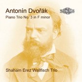 Shaham Erez & Wallfisch Trio - Dvorak: Piano Trio No. 3 In F Minor (CD)
