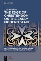 Late Tudor and Stuart Drama-The Edge of Christendom on the Early Modern Stage