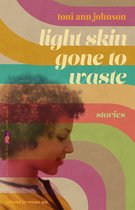 Flannery O'Connor Award for Short Fiction Series- Light Skin Gone to Waste