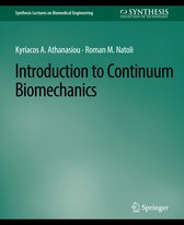 Synthesis Lectures on Biomedical Engineering- Introduction to Continuum Biomechanics