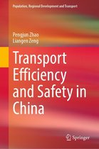 Population, Regional Development and Transport - Transport Efficiency and Safety in China