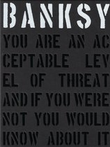 ISBN Banksy : You Are an Acceptable Level of Threat and if You Were Not You Would Know About It, Anglais, Couverture rigide, 228 pages
