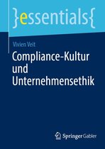 essentials - Compliance-Kultur und Unternehmensethik