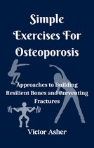 Simple Exercises for Osteoporosis