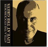 Attila The Stockbroker - Live At The Greys (CD)