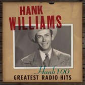 Hank Williams - Hank 100: Greatest Radio Hits (CD)