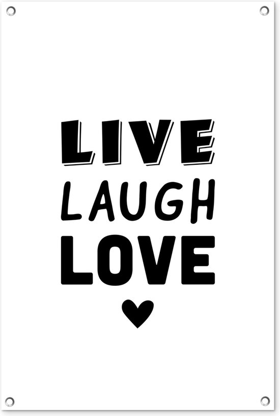 Affiche de jardin Citations autres - Belle citation - Affiche de jardin Live Laugh Love blanc 60x90 cm - Toile de jardin / Toile d'extérieur / Peintures pour l'extérieur (décoration de jardin)
