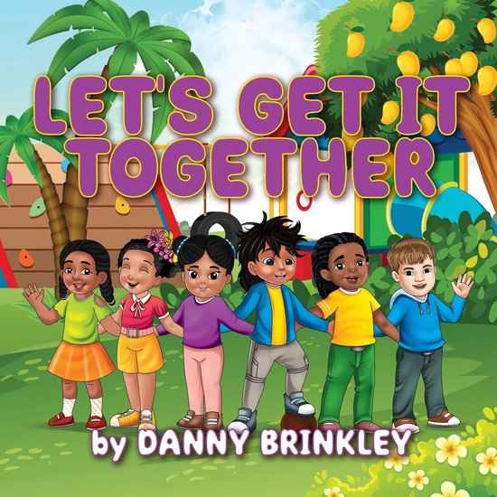 Let's Get It Together (ebook), Danny Brinkley 9781955363914 Boeken
