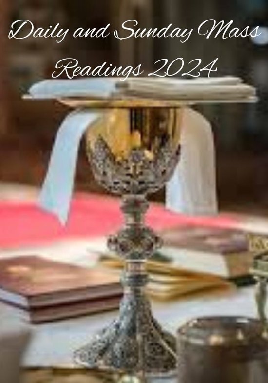 Catholic daily and Sunday mass readings for 2024 (ebook), Ifeanyi