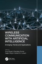 Wireless Communications and Networking Technologies- Wireless Communication with Artificial Intelligence