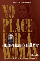 Interpreting the Civil War: Texts and Contexts - No Place for a Woman