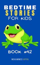 Short Bedtime Stories 42 - Bedtime Stories For Kids