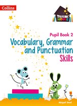 Vocabulary, Grammar and Punctuation Skills Pupil Book 2 Treasure House