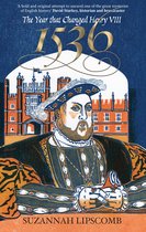 1536 Henry VIII & The Year That Changed