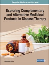 Exploring Complementary and Alternative Medicinal Products in Disease Therapy