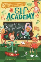 Elf Academy - Merry Mischief