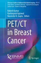 Clinicians’ Guides to Radionuclide Hybrid Imaging - PET/CT in Breast Cancer