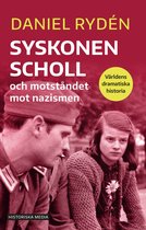 Syskonen Scholl och motståndet mot nazismen