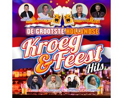 Various Artists - De Grootste Hollandse Kroeg & Feest Hits