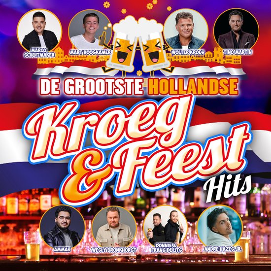 Various Artists - De Grootste Hollandse Kroeg & Feest Hits