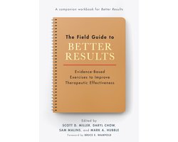 The Field Guide to Better Results