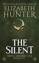 Irin Chronicles 5 - The Silent: Irin Chronicles Book Five