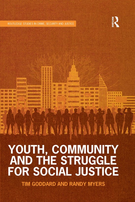 Routledge Studies in Crime, Security and Justice- Youth, Community and the Struggle for Social Justice