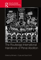 Routledge International Handbooks-The Routledge International Handbook of Penal Abolition