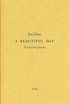 Jim Dine: A Beautiful Day