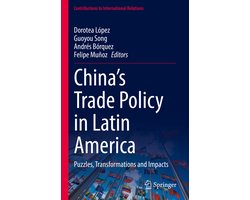 Contributions to International Relations- China’s Trade Policy in Latin America