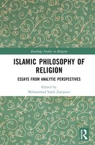 Routledge Studies in Religion- Islamic Philosophy of Religion