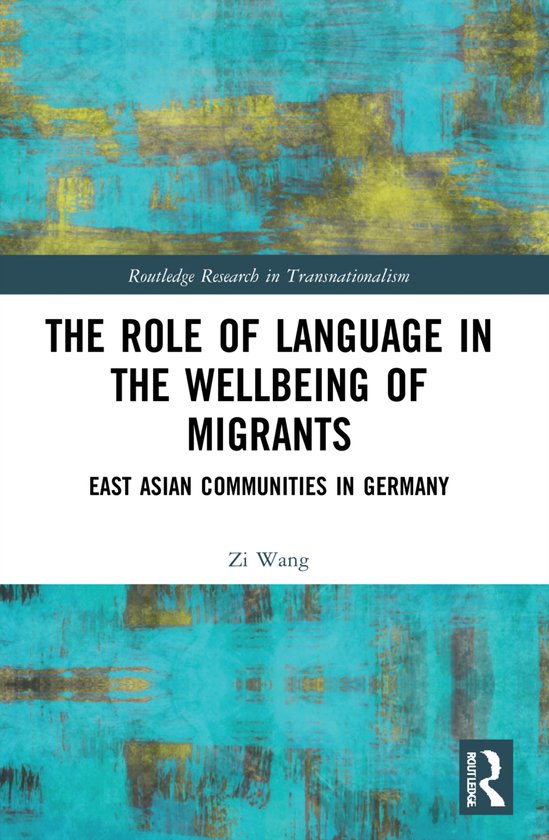Foto: Routledge research in transnationalism the role of language in the wellbeing of migrants