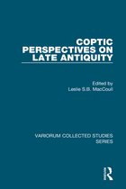 Variorum Collected Studies- Coptic Perspectives on Late Antiquity