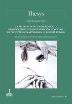 Colección Thesys 37 - La relevancia del entrenamiento propioceptivo en la recuperación funcional de pacientes con artrosis en la base del pulgar