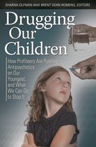 Childhood in America - Drugging Our Children
