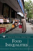 Health and Medical Issues Today - Food Inequalities