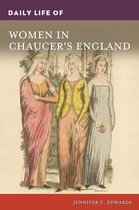 The Greenwood Press Daily Life Through History Series- Daily Life of Women in Chaucer's England