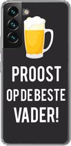 Geschikt voor Samsung Galaxy S22 Plus hoesje - Spreuken - Proost op de beste vader - Quotes - Papa - Siliconen Telefoonhoesje