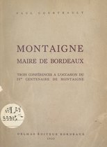 Montaigne, maire de Bordeaux