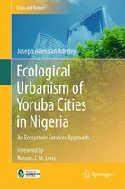 Cities and Nature - Ecological Urbanism of Yoruba Cities in Nigeria