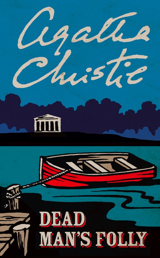 Boekcover van Agatha Christie's 'Dead Man's Folly'. Een rode roeiboot ligt aangemeerd bij een steiger, met op de achtergrond een Grieks gebouw en donkere wolken.