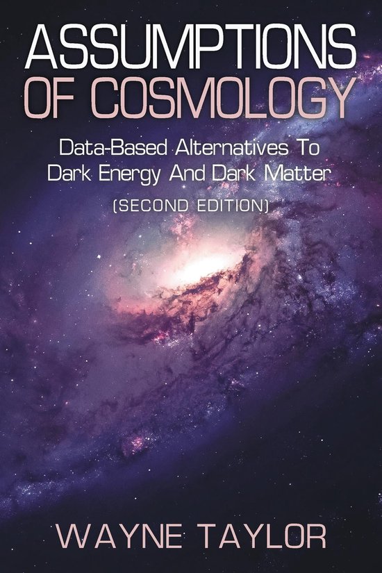 Assumptions Of Cosmology Ebook Wayne Taylor 9798887032023 Boeken Bol 6029