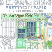 Pretty City Colouring- prettycityparis: The Colouring Book
