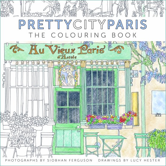 Pretty City Colouring- prettycityparis: The Colouring Book - cover